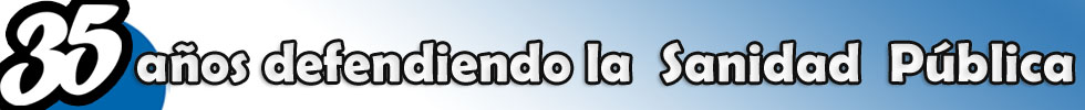 35 años defendiendo la Sanidad Publica